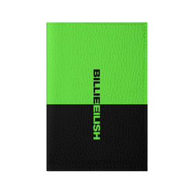 Обложка для паспорта матовая кожа с принтом BILLIE EILISH в Курске, натуральная матовая кожа | размер 19,3 х 13,7 см; прозрачные пластиковые крепления | be | billie | billie eilish | билли | билли айлиш