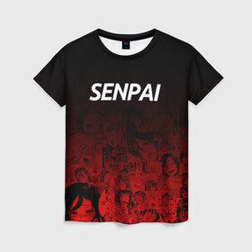 Женская футболка 3D с принтом SENPAI в Курске, 100% полиэфир ( синтетическое хлопкоподобное полотно) | прямой крой, круглый вырез горловины, длина до линии бедер | ahegao | kawai | kowai | oppai | otaku | senpai | sugoi | waifu | yandere | ахегао | ковай | отаку | сенпай | яндере