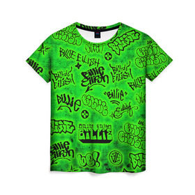 Женская футболка 3D с принтом Billie Eilish Graffiti glow в Курске, 100% полиэфир ( синтетическое хлопкоподобное полотно) | прямой крой, круглый вырез горловины, длина до линии бедер | billie | eilish | glow | graffiti | grunge | айлиш | билли | граффити | кислота | татуировки