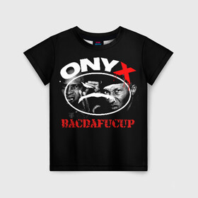 Детская футболка 3D с принтом Onyx в Курске, 100% гипоаллергенный полиэфир | прямой крой, круглый вырез горловины, длина до линии бедер, чуть спущенное плечо, ткань немного тянется | fredro starr | onyx | rap | sonny seeza | sticky fingaz | оникс | рэп