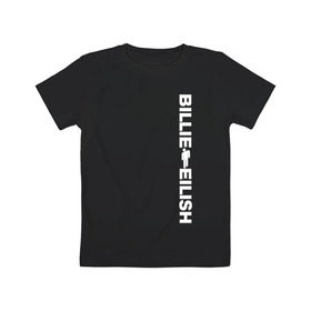 Детская футболка хлопок с принтом BILLIE EILISH в Курске, 100% хлопок | круглый вырез горловины, полуприлегающий силуэт, длина до линии бедер | 