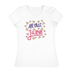 Женская футболка хлопок с принтом Джаз в Курске, 100% хлопок | прямой крой, круглый вырез горловины, длина до линии бедер, слегка спущенное плечо | instrumental | jazz. music | джаз | музыка