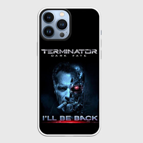 Чехол для iPhone 13 Pro Max с принтом Terminator Dark Fate в Курске,  |  | Тематика изображения на принте: dark fate | ill be back | terminator | арнольд шварценеггер | киборг | надпись | темные судьбы | терминатор | терминатор 2019 | терминатор темные судьбы | фильм | шварцнегер