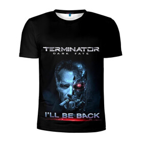 Мужская футболка 3D спортивная с принтом Terminator Dark Fate в Курске, 100% полиэстер с улучшенными характеристиками | приталенный силуэт, круглая горловина, широкие плечи, сужается к линии бедра | dark fate | ill be back | terminator | арнольд шварценеггер | киборг | надпись | темные судьбы | терминатор | терминатор 2019 | терминатор темные судьбы | фильм | шварцнегер