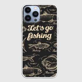 Чехол для iPhone 13 Pro Max с принтом Let s go fishing в Курске,  |  | рыба | рыбак | рыбалка | снасти | увлечение | улов | хобби