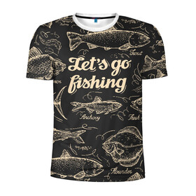 Мужская футболка 3D спортивная с принтом Let`s go fishing в Курске, 100% полиэстер с улучшенными характеристиками | приталенный силуэт, круглая горловина, широкие плечи, сужается к линии бедра | рыба | рыбак | рыбалка | снасти | увлечение | улов | хобби