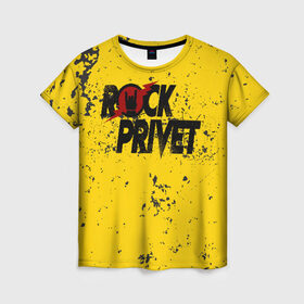 Женская футболка 3D с принтом Rock Privet в Курске, 100% полиэфир ( синтетическое хлопкоподобное полотно) | прямой крой, круглый вырез горловины, длина до линии бедер | rock | rock privet | рок. рок привет