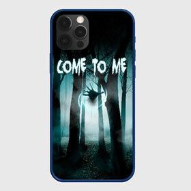 Чехол для iPhone 12 Pro Max с принтом Призрак в лесу в Курске, Силикон |  | come to me | deat | die | деревья | иди ко мне | лес | магия | ночь | отвали | приведение | призрак | рука | туман | ужас | ужастик | ужасы
