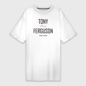 Платье-футболка хлопок с принтом Tony Ferguson в Курске,  |  | cucuy | el cucuy | mma | tony ferguson | ufc | бабайка | бугимен | конор | мма | орел | тони | тони фергюсон | хабиб | эль кукуй | юфс