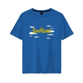 Женская футболка хлопок Oversize с принтом Симпсоны в Курске, 100% хлопок | свободный крой, круглый ворот, спущенный рукав, длина до линии бедер
 | simpson | simpsons | заставка | логотип | надпись | название | небо | облака | семейка | симпсон | симпсоны | шрифт