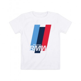Детская футболка хлопок с принтом BMW motosport в Курске, 100% хлопок | круглый вырез горловины, полуприлегающий силуэт, длина до линии бедер | auto | bmw | bmw motorsport | im | x5 | x6 | беха | бмв | бэха