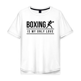 Мужская футболка хлопок Oversize с принтом Boxing (двухсторонняя) в Курске, 100% хлопок | свободный крой, круглый ворот, “спинка” длиннее передней части | Тематика изображения на принте: boxing | my life | бокс | моя жизнь