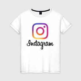 Женская футболка хлопок с принтом Instagram в Курске, 100% хлопок | прямой крой, круглый вырез горловины, длина до линии бедер, слегка спущенное плечо | application | instagram | инстаграм | приложение