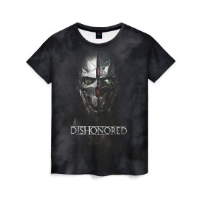 Женская футболка 3D с принтом DISHONORED в Курске, 100% полиэфир ( синтетическое хлопкоподобное полотно) | прямой крой, круглый вырез горловины, длина до линии бедер | dishonored | dishonored 2 | korvo | дисхоноред | корво | корво аттано | стелс | эмили колдуин