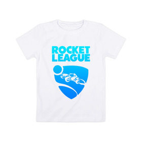 Детская футболка хлопок с принтом ROCKET LEAGUE в Курске, 100% хлопок | круглый вырез горловины, полуприлегающий силуэт, длина до линии бедер | 
