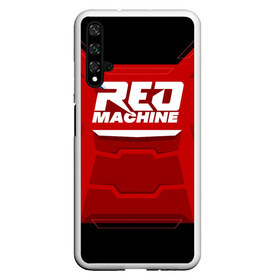 Чехол для Honor 20 с принтом Red Machine в Курске, Силикон | Область печати: задняя сторона чехла, без боковых панелей | Тематика изображения на принте: hockey | red | russia | team | красная | машина | россия | сборная | хоккей