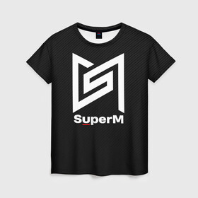 Женская футболка 3D с принтом SuperM  в Курске, 100% полиэфир ( синтетическое хлопкоподобное полотно) | прямой крой, круглый вырез горловины, длина до линии бедер | baekhyun | exo | kai | lucas | mark | nct | shinee | sm | super m | superm | taemin | taeyong | ten | wayv | бэкхён | кай | лукас | марк | супер м | суперм | тэён | тэмин | тэн