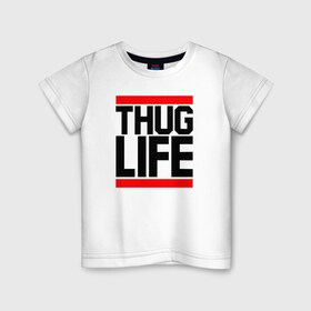Детская футболка хлопок с принтом THUG LIFE в Курске, 100% хлопок | круглый вырез горловины, полуприлегающий силуэт, длина до линии бедер | 2pac | thug life | tupac | tupac shakur | жизнь головореза | тупак | тупак шакур