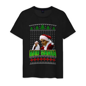 Мужская футболка хлопок с принтом Bad Santa в Курске, 100% хлопок | прямой крой, круглый вырез горловины, длина до линии бедер, слегка спущенное плечо. | Тематика изображения на принте: bad santa