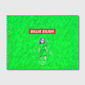 Альбом для рисования с принтом BILLIE EILISH GREEN в Курске, 100% бумага
 | матовая бумага, плотность 200 мг. | bad guy | billie | eilish | ocean eyes | айлиш | билли | девушка | певица | эйлиш