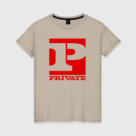 Женская футболка хлопок с принтом PRIVATE в Курске, 100% хлопок | прямой крой, круглый вырез горловины, длина до линии бедер, слегка спущенное плечо | brazzers | merch | private | бразерс | мерч