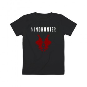 Детская футболка хлопок с принтом Mindhunter в Курске, 100% хлопок | круглый вырез горловины, полуприлегающий силуэт, длина до линии бедер | hunter | mind | mindhunter | netflix | мозг | охотник | охотник за разумом | разум | сериал