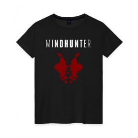 Женская футболка хлопок с принтом Mindhunter в Курске, 100% хлопок | прямой крой, круглый вырез горловины, длина до линии бедер, слегка спущенное плечо | hunter | mind | mindhunter | netflix | мозг | охотник | охотник за разумом | разум | сериал