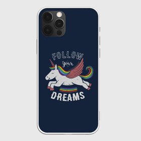 Чехол для iPhone 12 Pro Max с принтом Unicorn Follow your Dreams в Курске, Силикон |  | care | dream | fantasy | horn | horse | magic | night | rainbow | star | stars | unicorn | единорог | звезда | звезды | инрог | конь | лошадь | магия | мечта | ночь | радуга | рог | фантастика | фентези