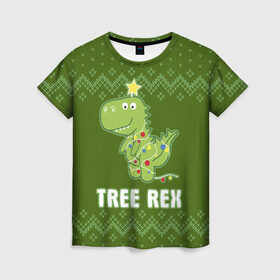 Женская футболка 3D с принтом Tree Rex в Курске, 100% полиэфир ( синтетическое хлопкоподобное полотно) | прямой крой, круглый вырез горловины, длина до линии бедер | christmas tree | new year | t rex | tyrannosaurus | динозавр | елка | ель | новый год | свитер | тиранозавр