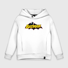 Детское худи Oversize хлопок с принтом Batman Logo в Курске, френч-терри — 70% хлопок, 30% полиэстер. Мягкий теплый начес внутри —100% хлопок | боковые карманы, эластичные манжеты и нижняя кромка, капюшон на магнитной кнопке | Тематика изображения на принте: 80 | 80th | anniversary | bat man | batman | batman comics | caped crusader | dark knight | shtatjl | бетмен | брюс уэйн | бэт мен | бэтмен | тёмный рыцарь