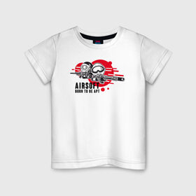 Детская футболка хлопок с принтом AIRSIFT BORN TO BE APT в Курске, 100% хлопок | круглый вырез горловины, полуприлегающий силуэт, длина до линии бедер | airsoft | оружие | снаряжение | страйкбол