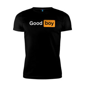 Мужская футболка премиум с принтом Good Boy в Курске, 92% хлопок, 8% лайкра | приталенный силуэт, круглый вырез ворота, длина до линии бедра, короткий рукав | good boy | hub | надписи | надпись | прикольные | хороший мальчик