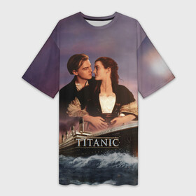 Платье-футболка 3D с принтом Titanic в Курске,  |  | cameron | dawson | dicaprio | jack | james | kate | leonardo | liner | ocean | rose | titanic | джеймс | джек | дикаприо | доусон | кейт | кэмерон | лайнер | леонардо | океан | роза | титаник | уинслет