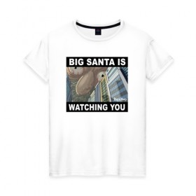 Женская футболка хлопок с принтом BIG SANTA IS WATCHING YOU в Курске, 100% хлопок | прямой крой, круглый вырез горловины, длина до линии бедер, слегка спущенное плечо | rick and morty | мультсериал | новый год | рик и морти | рождество