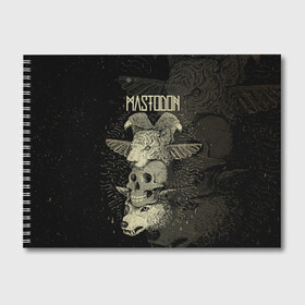 Альбом для рисования с принтом Mastodon в Курске, 100% бумага
 | матовая бумага, плотность 200 мг. | leviathan | mastodon | metal | sludge metal | stoner | грув метал | группы | мастодон | метал | музыка | рок