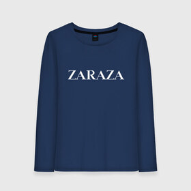 Женский лонгслив хлопок с принтом Zaraza в Курске, 100% хлопок |  | antibrand | brand | fashion | logo | street | style | zara | zaraza | антибренд | бренд | зара | зараза | лого | массмаркет | мода | стритстайл