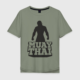 Мужская футболка хлопок Oversize с принтом Muay Thai в Курске, 100% хлопок | свободный крой, круглый ворот, “спинка” длиннее передней части | mma | muay thai | бокс | борьба | дзюдо | единоборства | кикбоксинг | спорт