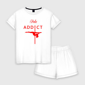 Женская пижама с шортиками хлопок с принтом Pole Addict в Курске, 100% хлопок | футболка прямого кроя, шорты свободные с широкой мягкой резинкой | Тематика изображения на принте: 