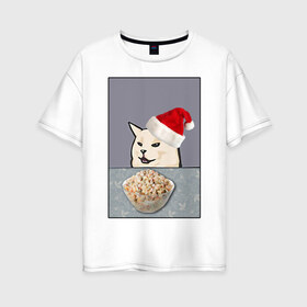Женская футболка хлопок Oversize с принтом woman yelling at cat в Курске, 100% хлопок | свободный крой, круглый ворот, спущенный рукав, длина до линии бедер
 | happy new year | mem | woman yelling at cat | женщина кричит на кота | мем | новый год | оливье