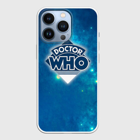 Чехол для iPhone 13 Pro с принтом Doctor Who в Курске,  |  | doctor | who | доктор | доктор кто | кто