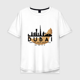 Мужская футболка хлопок Oversize с принтом ОАЭ (Дубаи) в Курске, 100% хлопок | свободный крой, круглый ворот, “спинка” длиннее передней части | city | dubai | travel | город | дубаи | европа | карта | курорт | мир | оаэ | приключение | путешествие | столица | страна | тиризм | турист | флаг | эмираты