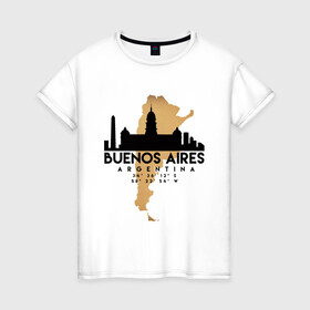 Женская футболка хлопок с принтом Буэнос-Айрес (Аргентина) в Курске, 100% хлопок | прямой крой, круглый вырез горловины, длина до линии бедер, слегка спущенное плечо | Тематика изображения на принте: argentina | city | messi | travel | аргентина | город | европа | карта | курорт | месси | мир | приключение | путешествие | столица | страна | тиризм | турист | флаг