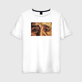 Женская футболка хлопок Oversize с принтом искусство в Курске, 100% хлопок | свободный крой, круглый ворот, спущенный рукав, длина до линии бедер
 | взгляд | глаза | живопись | искусство | картина | масло | мужчина