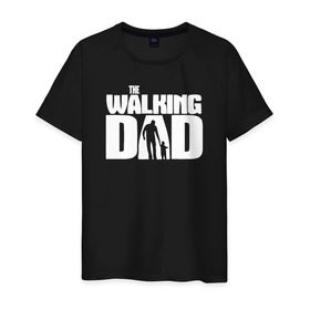 Мужская футболка хлопок с принтом The walking dad в Курске, 100% хлопок | прямой крой, круглый вырез горловины, длина до линии бедер, слегка спущенное плечо. | walking dad