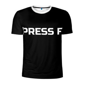 Мужская футболка 3D спортивная с принтом Футболка с надписью PRESS F в Курске, 100% полиэстер с улучшенными характеристиками | приталенный силуэт, круглая горловина, широкие плечи, сужается к линии бедра | mem meme | press f | мем | мемас | мемы | надписью | чёрный | шрифт