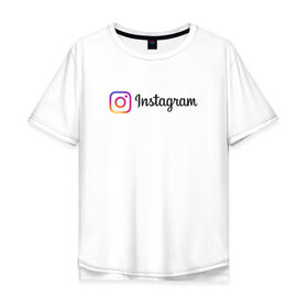 Мужская футболка хлопок Oversize с принтом INSTAGRAM в Курске, 100% хлопок | свободный крой, круглый ворот, “спинка” длиннее передней части | insta | instagram | instagramm | social | видео | инста | инстаграм | инстаграмм | приложение | социальная сеть | фото