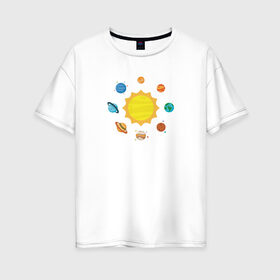 Женская футболка хлопок Oversize с принтом Солнечная Система в Курске, 100% хлопок | свободный крой, круглый ворот, спущенный рукав, длина до линии бедер
 | планеты | рисунок | солнечная система | солнце