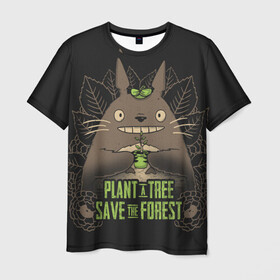 Мужская футболка 3D с принтом Plant a tree Save the forest в Курске, 100% полиэфир | прямой крой, круглый вырез горловины, длина до линии бедер | anime | hayao miyazaki | japanese | meme | miyazaki | piano | studio ghibli | tokyo | totoro | гибли | котобус | мой | сосед | сусуватари | тонари | тоторо | хаяо миядзаки