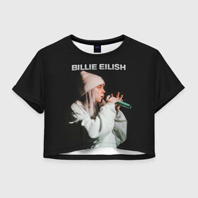 Женская футболка Crop-top 3D с принтом BILLIE EILISH в Курске, 100% полиэстер | круглая горловина, длина футболки до линии талии, рукава с отворотами | ayelish | bad guy | bellyache | bilie eilish | bilie elish | billie | billie eilish | eilish | electronic | elish | music | били айлиш | билли айлиш | эйлиш | элиш