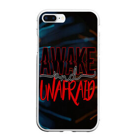 Чехол для iPhone 7Plus/8 Plus матовый с принтом Awake unafraid в Курске, Силикон | Область печати: задняя сторона чехла, без боковых панелей | alive | awake | look | my chemical | rok | romance | sunshine | unafraid